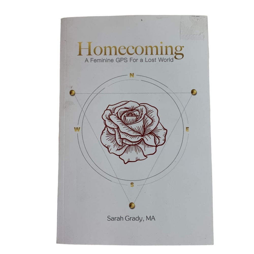 Homecoming: A‎ Feminine GPS for a Lost World